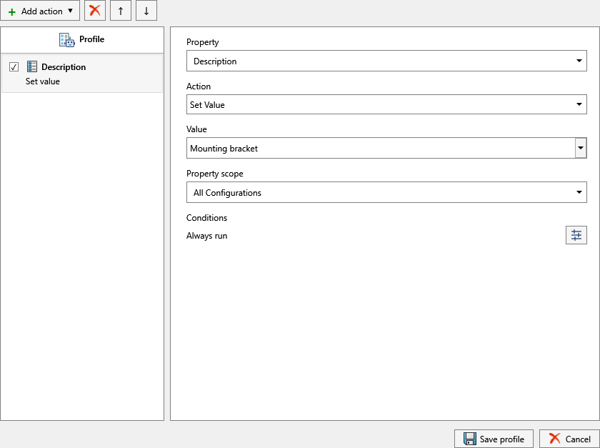 Property Doctor profile editor with one Description action selected, Action set to Set Value, Value Mounting bracket, Property scope All Configurations, Conditions Always run, and Add action, remove and reorder buttons above the action list