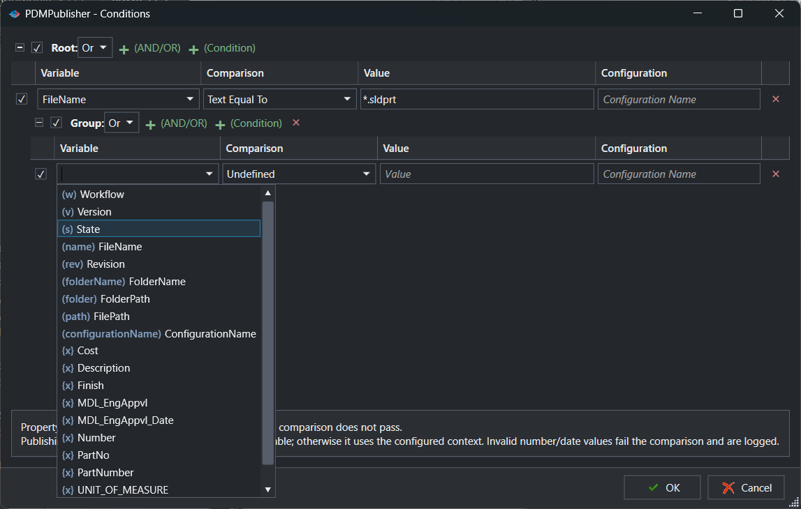 PDMPublisher Conditions window with Root: Or, a FileName Text Equal To *.sldprt condition, a nested Group: Or and its Variable dropdown open listing (w) Workflow, (v) Version, (s) State, (name) FileName, (rev) Revision, (folderName) FolderName, (folder) FolderPath, (path) FilePath, (configurationName) ConfigurationName and custom properties Cost, Description, Finish, MDL_EngAppvl, MDL_EngAppvl_Date, Number, PartNo, PartNumber and UNIT_OF_MEASURE, with OK and Cancel buttons